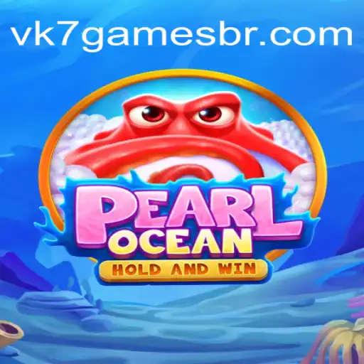 Exploring PearlOcean: A Dive into the Exciting World of VK7.games Brasil